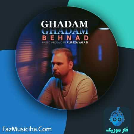 دانلود آهنگ بهناد قدم قدم Behnad Ghadam Ghadam