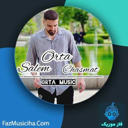 دانلود آهنگ اورتا ساکن چشمات Orta Saken Cheshmat