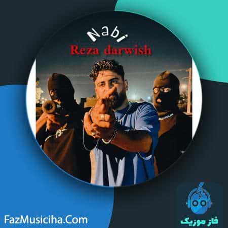 دانلود آهنگ رضا درویش نابی Reza Darwish Nabi