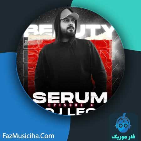 دانلود آهنگ دیجی لئو سرم قسمت ۴ DJ Leo Serum E04