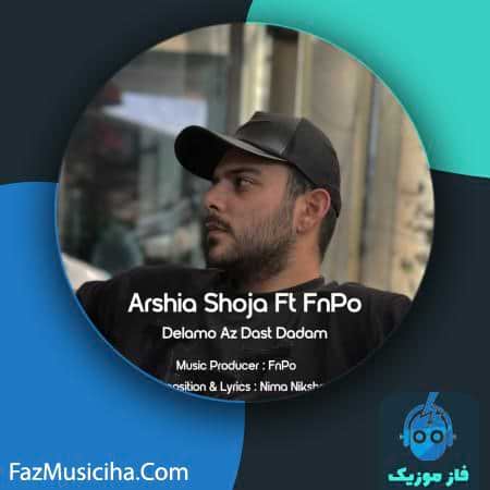 دانلود آهنگ ارشیا شجاع و اف ان پی او دلمو از دست دادم Arshia Shoja & FnPo Delamo Az Dast Dadam