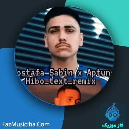 دانلود آهنگ مصطفی سابین و ای پی تیون ریمیکس دانلود آهنگ مصطفی سابین و ای پی تیون ریمیکس Mostafa Sabin & Aptunes Remix