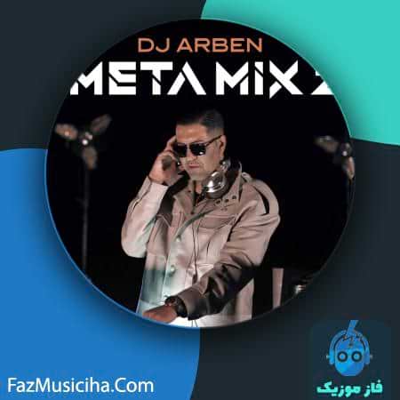دانلود آهنگ دیجی آربن متا میکس ۲ دانلود آهنگ دیجی آربن متا میکس ۲ DJ Arben Meta Mix 2